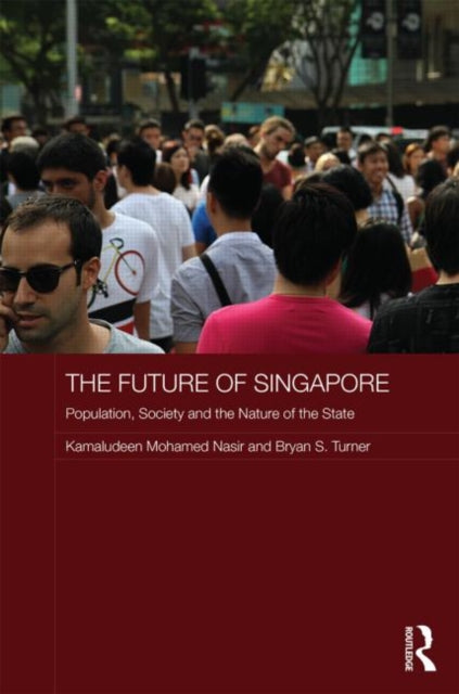 Book cover of: Future of Singapore. By: Kamaludeen Mohamed Nasir