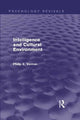 Book cover of: Intelligence and Cultural Environment (Psychology Revivals). By: Philip E. Vernon