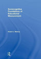 Book cover of: Sociocognitive Foundations of Educational Measurement. By: Robert J. Mislevy