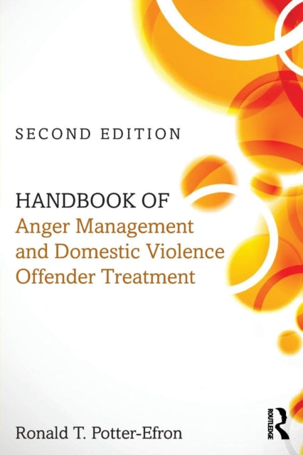 Book cover of: Handbook of Anger Management and Domestic Violence Offender Treatment. By: Ronald T. Potter-Efron