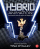 Book cover of: Hybrid Animation. By: Tina O'Hailey