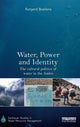 Book cover of: Water, Power and Identity. By: Rutgerd Boelens