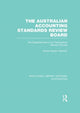 Book cover of: Australian Accounting Standards Review Board (RLE Accounting). By: Asheq R. Rahman