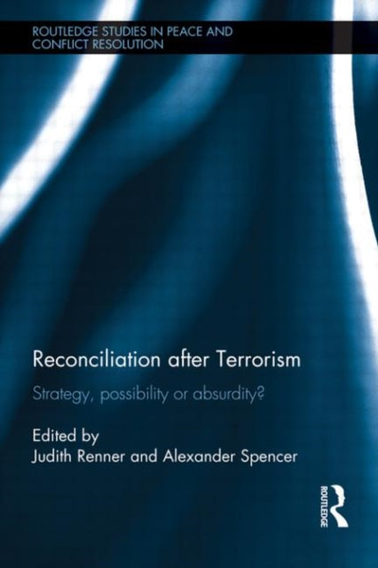 Book cover of: Reconciliation after Terrorism. By: Judith Renner