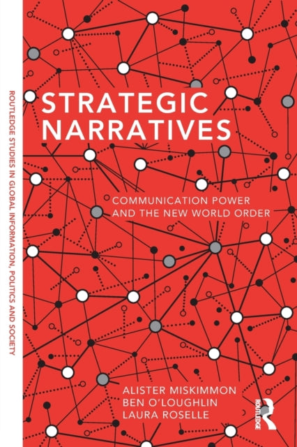 Book cover of: Strategic Narratives. By: Alister Miskimmon
