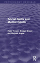 Book cover of: Social Skills and Mental Health (Psychology Revivals). By: Peter Trower