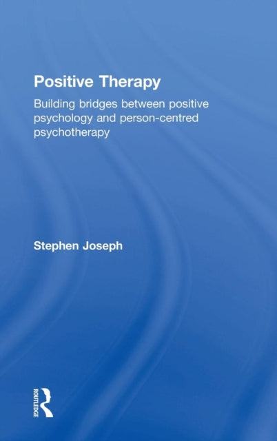 Book cover of: Positive Therapy. By: Stephen Joseph