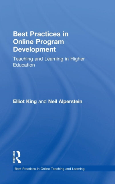 Book cover of: Best Practices in Online Program Development. By: Elliot King