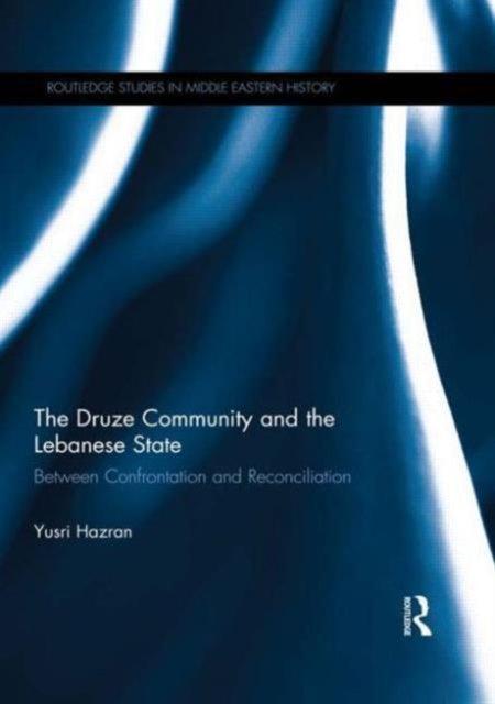 Book cover of: Druze Community and the Lebanese State. By: Yusri Hasran