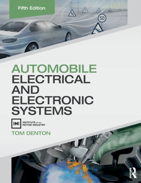 Book cover of: Automobile Electrical and Electronic Systems. By: Tom Denton