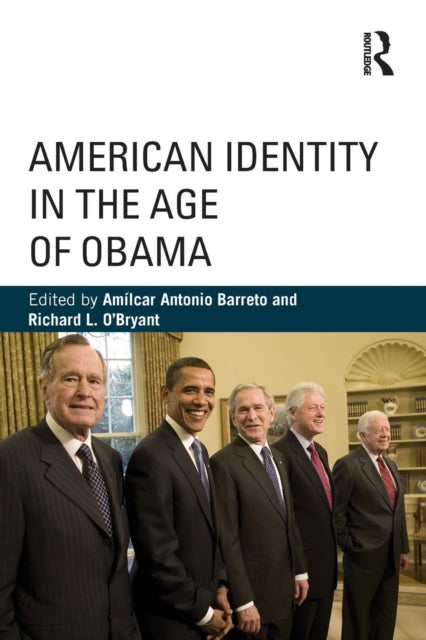 Book cover of: American Identity in the Age of Obama. By: Amílcar Antonio Barreto