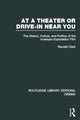 Book cover of: At a Theater or Drive-in Near You. By: Randall Clark