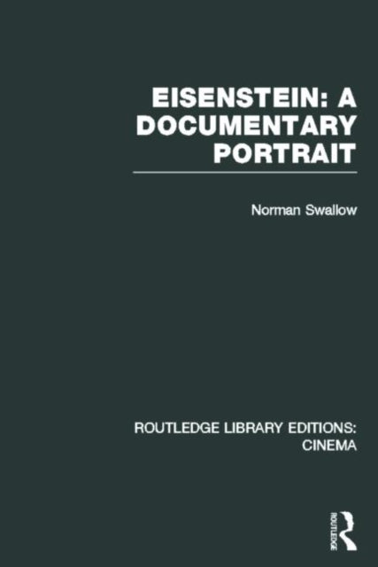 Book cover of: Eisenstein: A Documentary Portrait. By: Norman Swallow