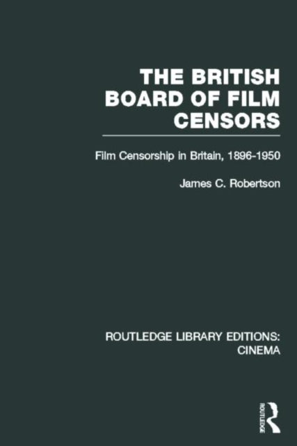 Book cover of: British Board of Film Censors. By: Robertson, James C.