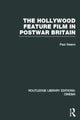 Book cover of: Hollywood Feature Film in Postwar Britain. By: Paul Swann