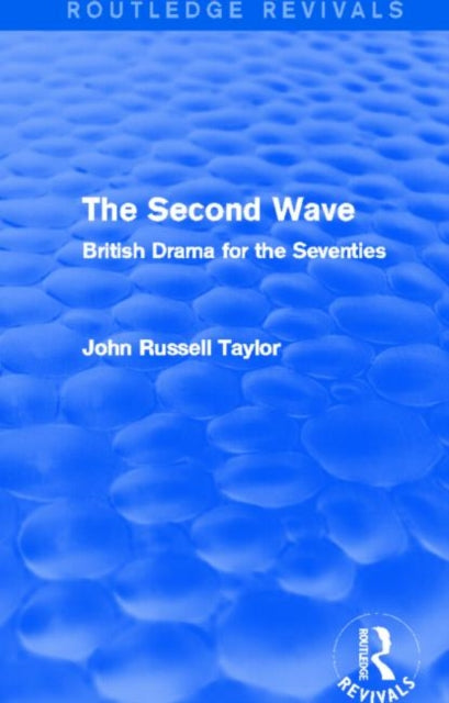 Book cover of: Second Wave (Routledge Revivals). By: John Russell Taylor