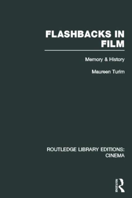 Book cover of: Flashbacks in Film. By: Maureen Turim