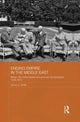 Book cover of: Ending Empire in the Middle East. By: Simon C. Smith