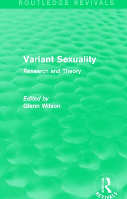 Book cover of: Variant Sexuality (Routledge Revivals). By: Glenn Wilson