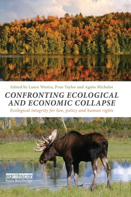 Book cover of: Confronting Ecological and Economic Collapse. By: Laura Westra