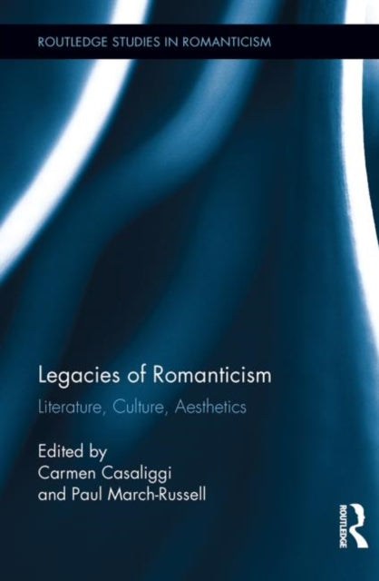 Book cover of: Legacies of Romanticism