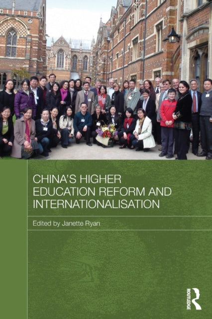 Book cover of: China's Higher Education Reform and Internationalisation. By: Janette Ryan