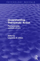 Book cover of: Understanding Therapeutic Action