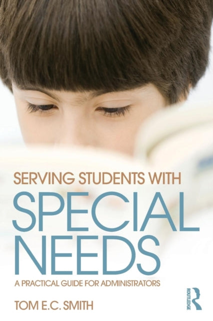Book cover of: Serving Students with Special Needs. By: Tom Smith
