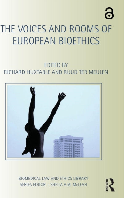 Book cover of: Voices and Rooms of European Bioethics