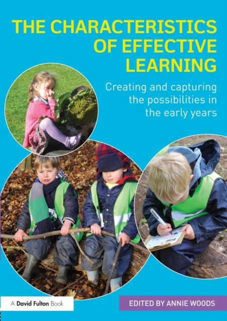 Book cover of: Characteristics of Effective Learning. By: Annie Woods