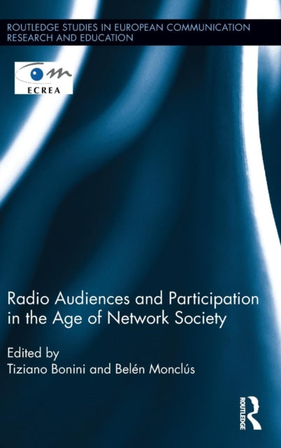 Book cover of: Radio Audiences and Participation in the Age of Network Society. By: Tiziano Bonini