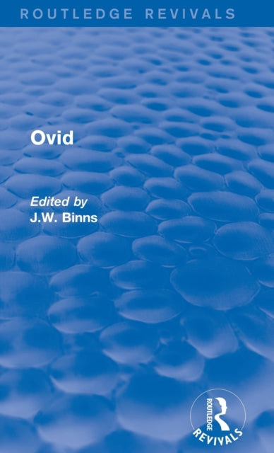 Book cover of: Ovid (Routledge Revivals). By: J. W. Binns