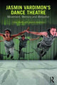 Book cover of: Jasmin Vardimon's Dance Theatre. By: Libby Worth