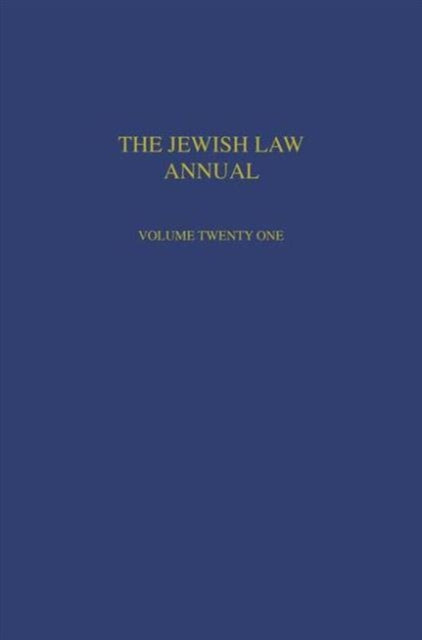 Book cover of: Jewish Law Annual Volume 21. By: Berachyahu Lifshitz