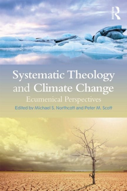 Book cover of: Systematic Theology and Climate Change