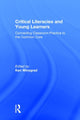 Book cover of: Critical Literacies and Young Learners. By: Ken Winograd