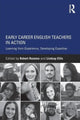 Book cover of: Early Career English Teachers in Action. By: Robert Rozema