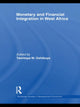 Book cover of: Monetary and Financial Integration in West Africa. By: Temitope W. Oshikoya