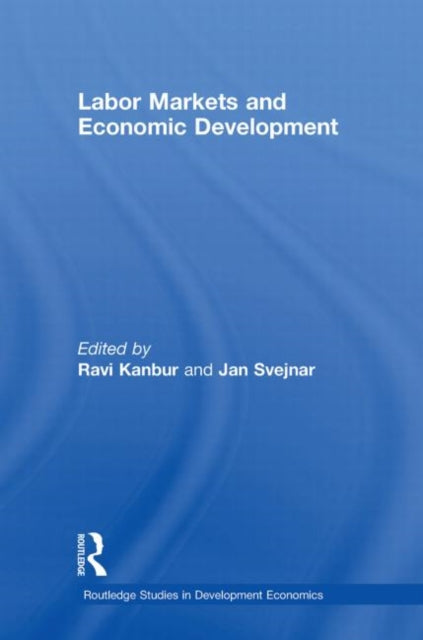 Book cover of: Labor Markets and Economic Development. By: Ravi Kanbur