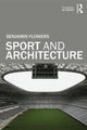 Book cover of: Sport and Architecture. By: Benjamin S. Flowers
