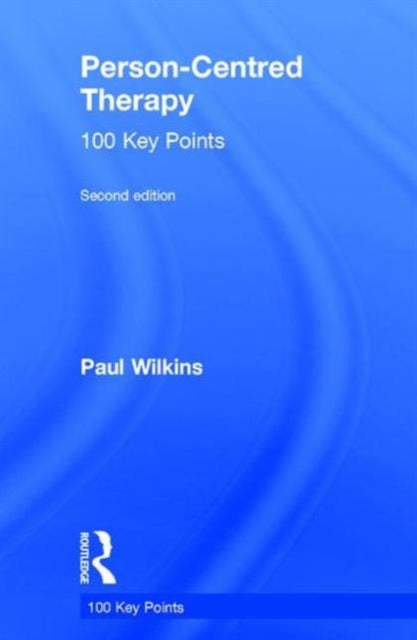 Book cover of: Person-Centred Therapy. By: Paul Wilkins