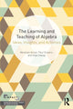 Book cover of: Learning and Teaching of Algebra. By: Abraham Arcavi