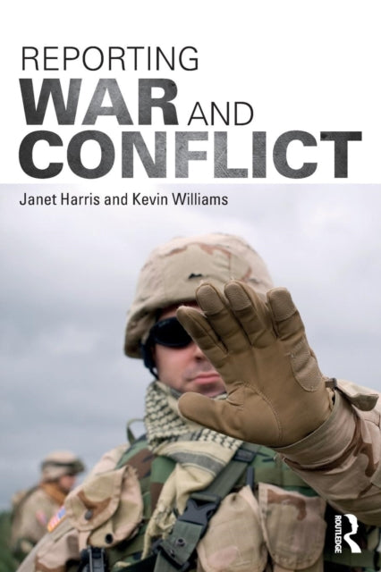 Book cover of: Reporting War and Conflict. By: Janet Harris