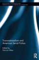 Book cover of: Transnationalism and American Serial Fiction. By: Patricia Okker