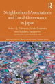Book cover of: Neighborhood Associations and Local Governance in Japan. By: Robert Pekkanen