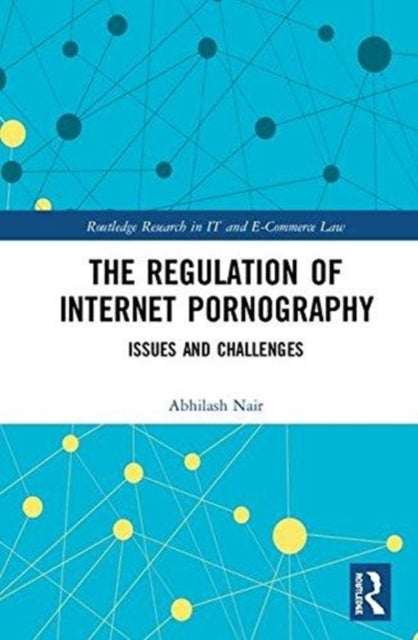 Book cover of: Regulation of Internet Pornography. By: Abhilash Nair