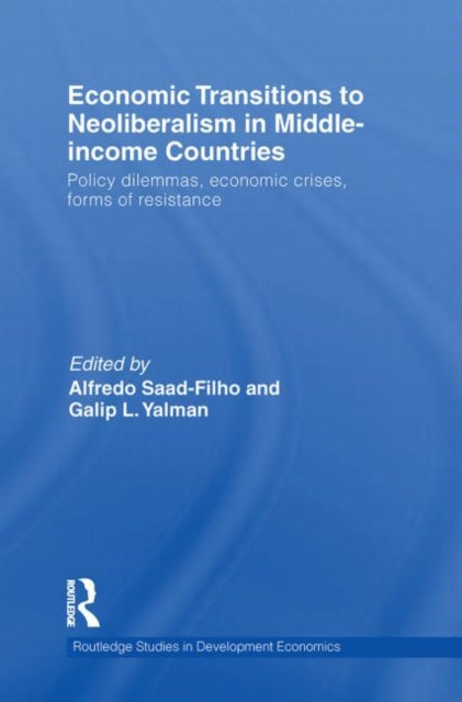 Book cover of: Economic Transitions to Neoliberalism in Middle-Income Countries