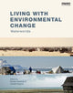 Book cover of: Living with Environmental Change. By: Kirsten Hastrup