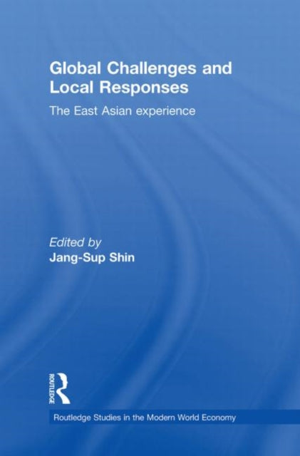 Book cover of: Global Challenges and Local Responses. By: Jang-Sup Shin