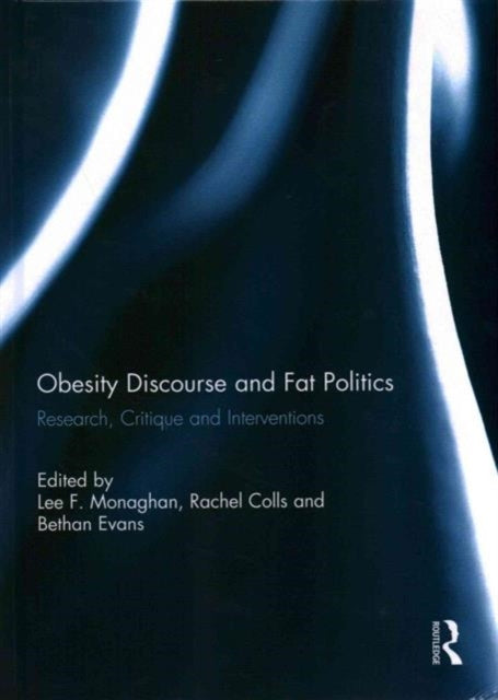 Book cover of: Obesity Discourse and Fat Politics